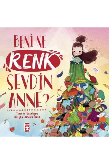 Beni Ne Renk Sevdin Anne? Beni Ne Renk Sevdin Anne?