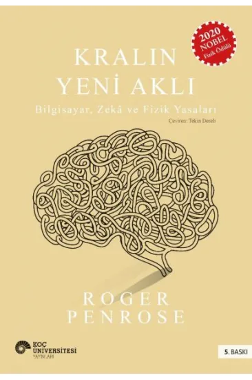 Kralın Yeni Aklı : Bilgisayar Zeka ve Fizik Yasaları