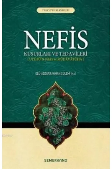 Nefis Kusurları ve Tedavileri Nefis Kusurları ve Tedavileri