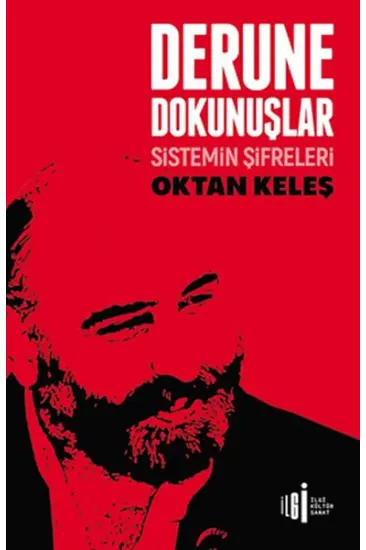 Derune Dokunuşlar - Sistemin Şifreleri Derune Dokunuşlar - Sistemin Şifreleri