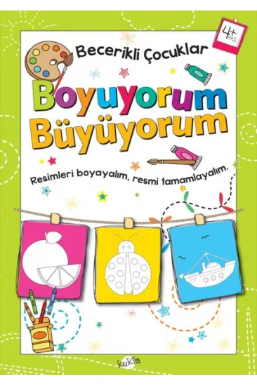 Becerikli Çocuklar - Boyuyorum Büyüyorum (4+ Yaş)