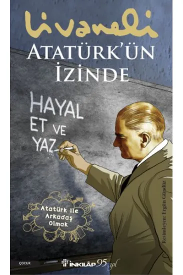 Atatürk’ün İzinde Atatürk’ün İzinde