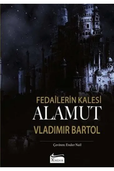 Fedailerin Kalesi Alamut (Bez Ciltli)