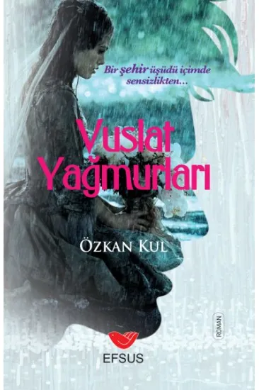 Vuslat Yağmurları Vuslat Yağmurları