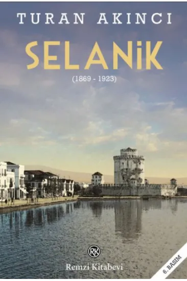 Selanik (1869 - 1923) Selanik (1869 - 1923)