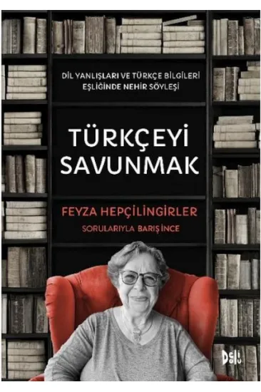 Türkçeyi Savunmak Türkçeyi Savunmak