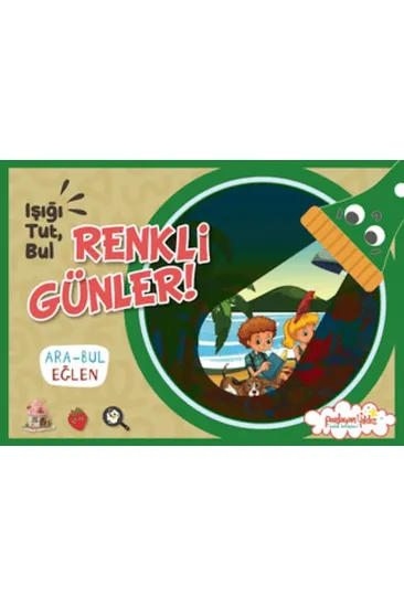 Işığı, Tut, Bul Renkli Günler! Işığı, Tut, Bul Renkli Günler!