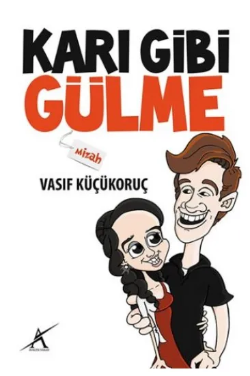Karı Gibi Gülme