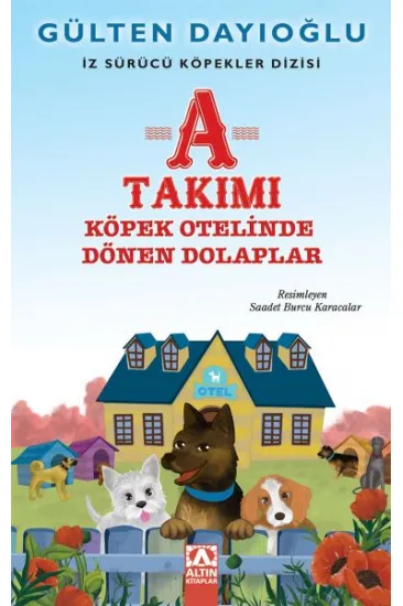 A Takımı - Köpek Otelinde Dönen Dolaplar - İz Sürücü Köpekler Dizisi 9