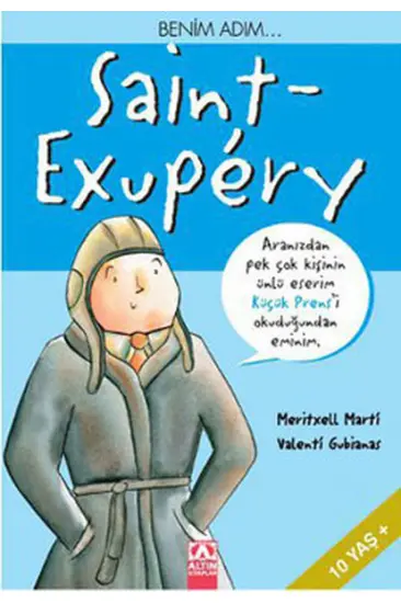 Benim Adım... Saint-Exupery Benim Adım... Saint-Exupery