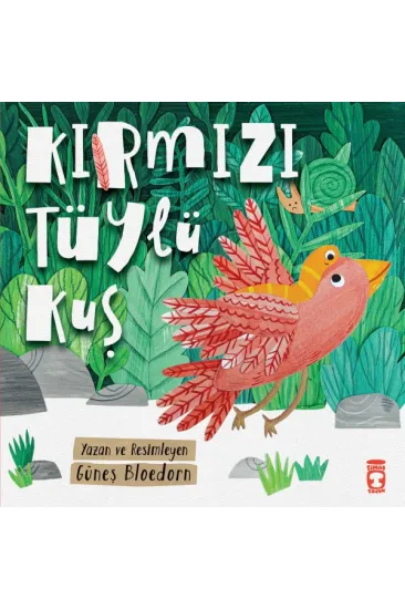 Kırmızı Tüylü Kuş Kırmızı Tüylü Kuş