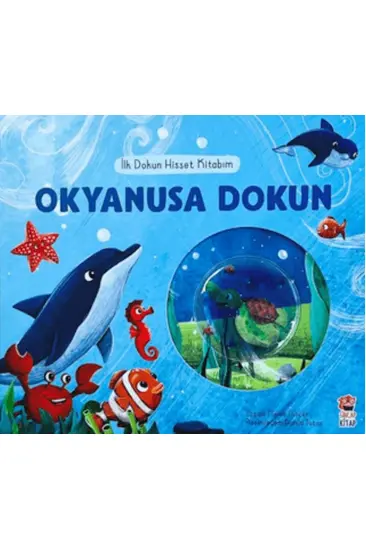 İlk Dokun Hisset Kitabım - Okyanusa Dokun İlk Dokun Hisset Kitabım - Okyanusa Dokun