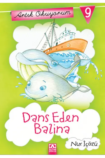 Artık Okuyorum 9 - Dans Eden Balina Artık Okuyorum 9 - Dans Eden Balina