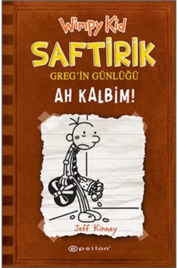Ah Kalbim! - Saftirik Greg’in Günlüğü 7 - Ciltli Ah Kalbim! - Saftirik Greg’in Günlüğü 7 - Ciltli