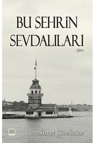 Bu Şehrin Sevdalıları