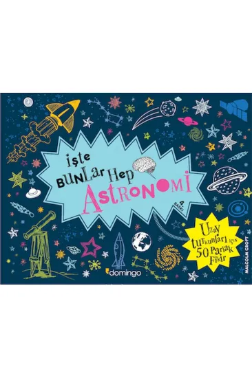 İşte Bunlar Hep Astronomi İşte Bunlar Hep Astronomi