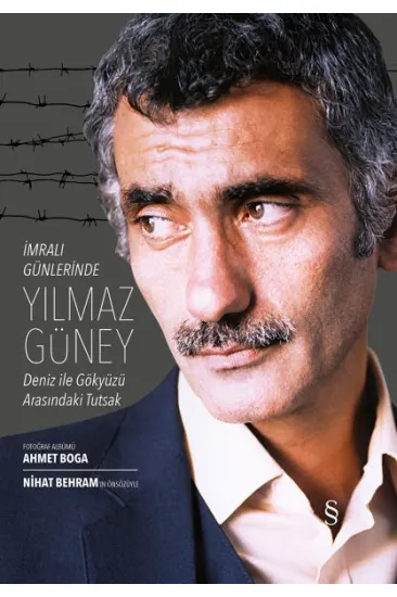 İmralı Günlerinde Yılmaz Güney İmralı Günlerinde Yılmaz Güney