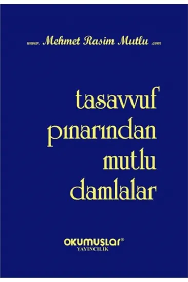 Tasavvuf Pınarından Mutlu Damlalar