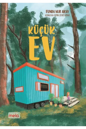 Küçük Ev Küçük Ev