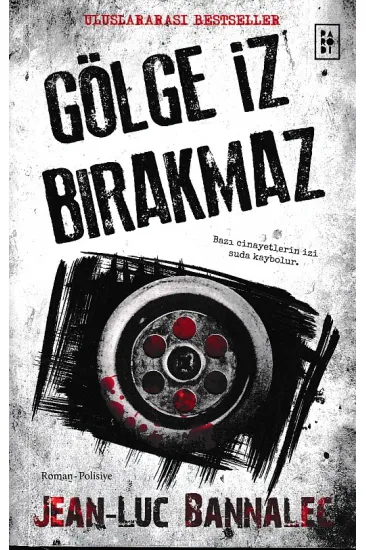 Gölge İz Bırakmaz - Komiser Dupin Serisi 1. Kitap Gölge İz Bırakmaz - Komiser Dupin Serisi 1. Kitap