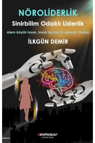 Nöroliderlik Sinirbilim Odaklı Liderlik