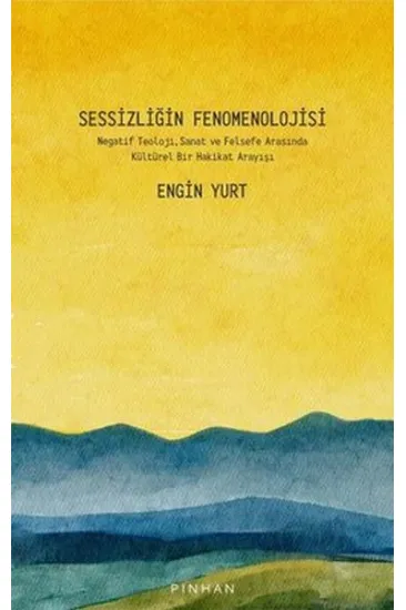 Sessizliğin Fenomenolojisi