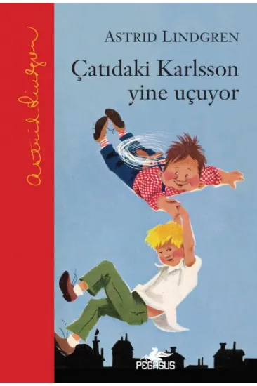 Çatıdaki Karlsson Yine Uçuyor – Ciltli Çatıdaki Karlsson Yine Uçuyor – Ciltli