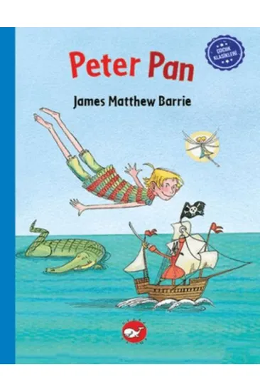 Çocuk Klasikleri: Peter Pan Çocuk Klasikleri: Peter Pan
