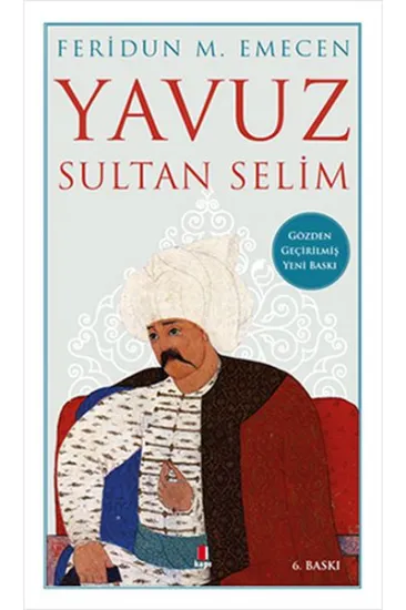 Yavuz Sultan Selim Yavuz Sultan Selim
