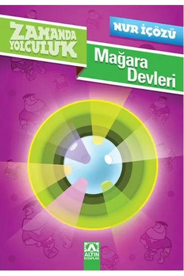 Zamanda Yolculuk - Mağara Devleri Zamanda Yolculuk - Mağara Devleri
