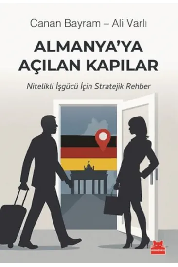 Almanya’ya Açılan Kapılar Almanya’ya Açılan Kapılar