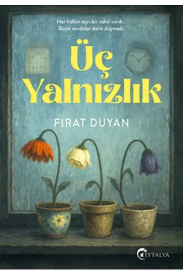 Üç Yalnızlık Üç Yalnızlık