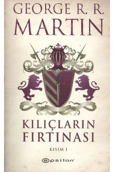 Kılıçların Fırtınası  Kısım 1 / Buz ve Ateşin Şarkısı 3