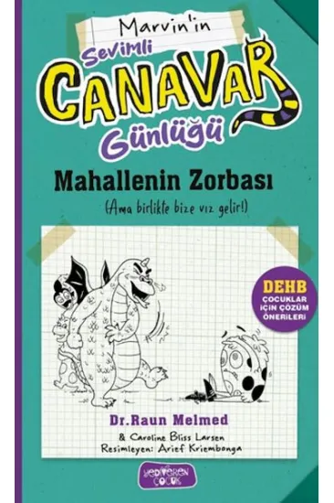 Sevimli Canavar Günlüğü - Mahallenin Zorbası Sevimli Canavar Günlüğü - Mahallenin Zorbası