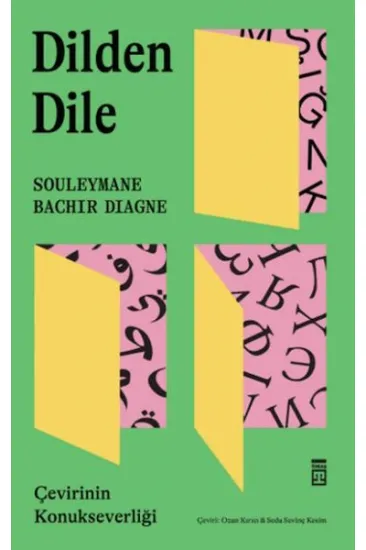 Dilden Dile / Çevirinin Konukseverliği Dilden Dile / Çevirinin Konukseverliği