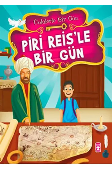 Piri Reis’le Bir Gün Piri Reis’le Bir Gün