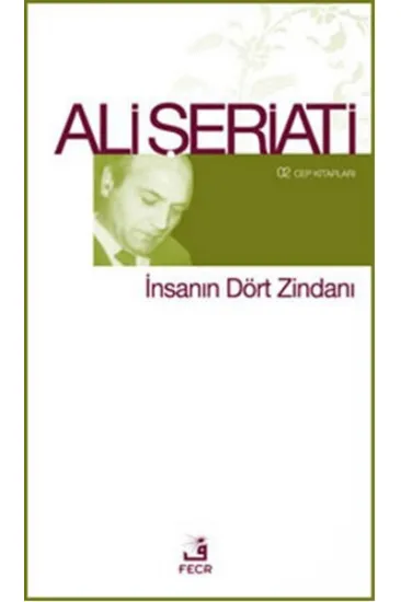 İnsanın Dört Zindanı İnsanın Dört Zindanı