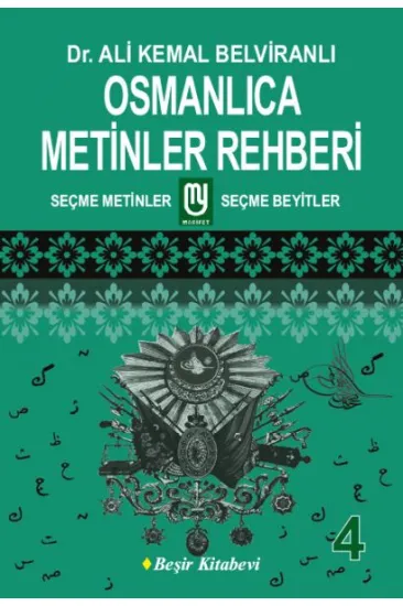 Osmanlıca Metinler Rehberi - 4 Osmanlıca Metinler Rehberi - 4