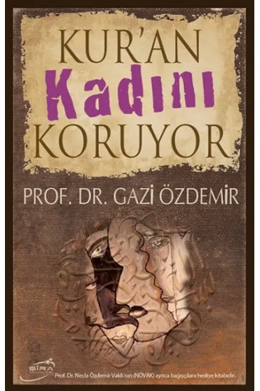 Kur'an Kadını Koruyor Kur'an Kadını Koruyor