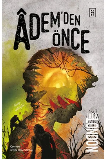 Âdem’den Önce Âdem’den Önce