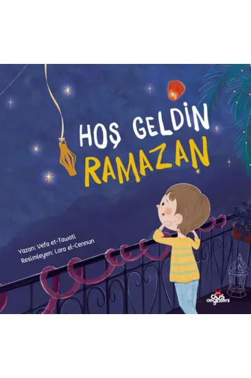 Hoş Geldin Ramazan Hoş Geldin Ramazan