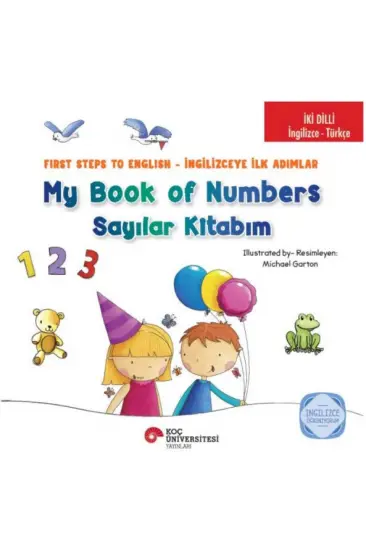 İki Dilli : İngilizce-Türkçe My Book Of Numbers / Sayılar Kitabım İki Dilli : İngilizce-Türkçe My Book Of Numbers / Sayılar Kitabım