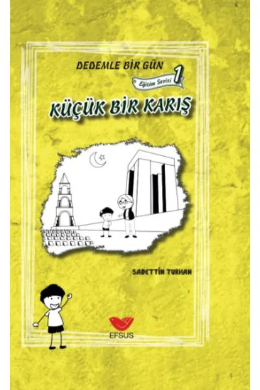 Eğitim Serisi 1 - Dedemle Bir Gün Küçük Bir Karış Eğitim Serisi 1 - Dedemle Bir Gün Küçük Bir Karış