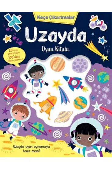 Keçe Çıkartmalar - Uzayda Oyun Kitabı