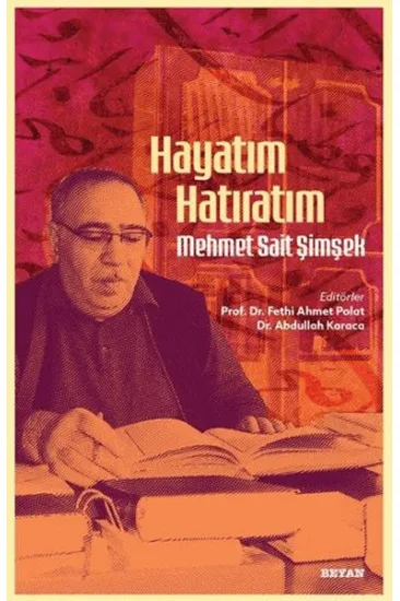 Hayatım Hatıratım - Mehmet Sait Şimşek