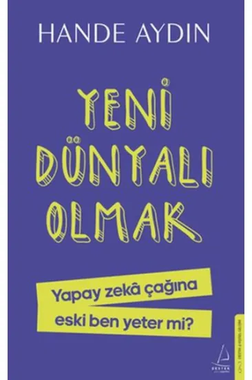 Yeni Dünyalı Olmak