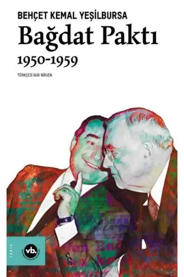 Bağdat Paktı 1950-1959 Bağdat Paktı 1950-1959