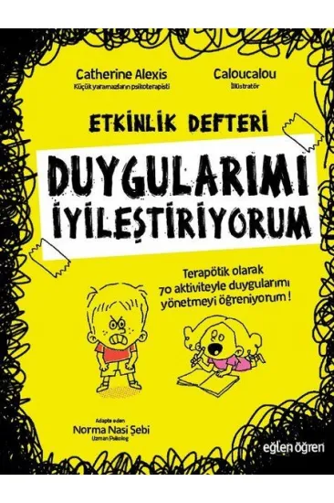Duygularımı İyileştiriyorum-Etkinlik Rehberi-Eğlen Öğren Duygularımı İyileştiriyorum-Etkinlik Rehberi-Eğlen Öğren
