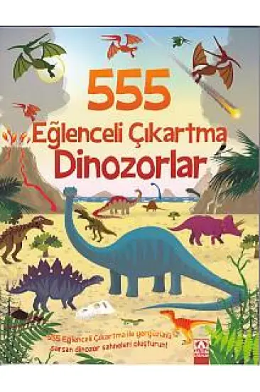 555 Eğlenceli Çıkartma - Dinozorlar 555 Eğlenceli Çıkartma - Dinozorlar