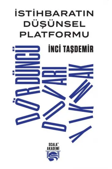 İstihbaratın Düşünsel Platformu - Dördüncü Duvarı Yıkmak